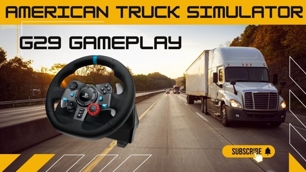 American Truck Simulator G29 Gameplay